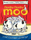 Dooby, Dooby, Moo by Doreen Cronin